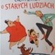 Cała prawda o starych ludziach